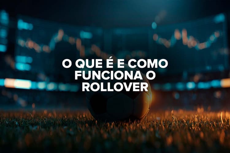 O que significa Rollover nas apostas esportivas?