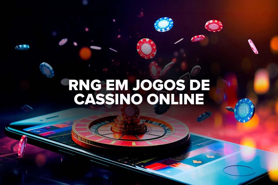 RNG em Jogos de Cassino: A Tecnologia que Garante Apostas Justas