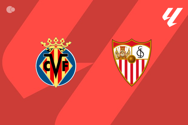 Villarreal x Sevilla - Retrospecto, escalaes e onde assistir