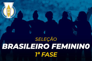 Brasileiro Feminino: Escale a seleo da primeira fase